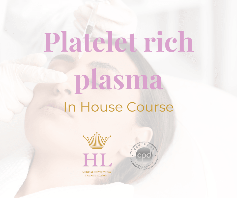 Platelet rich plasma - HL Medical Aesthetics & Training