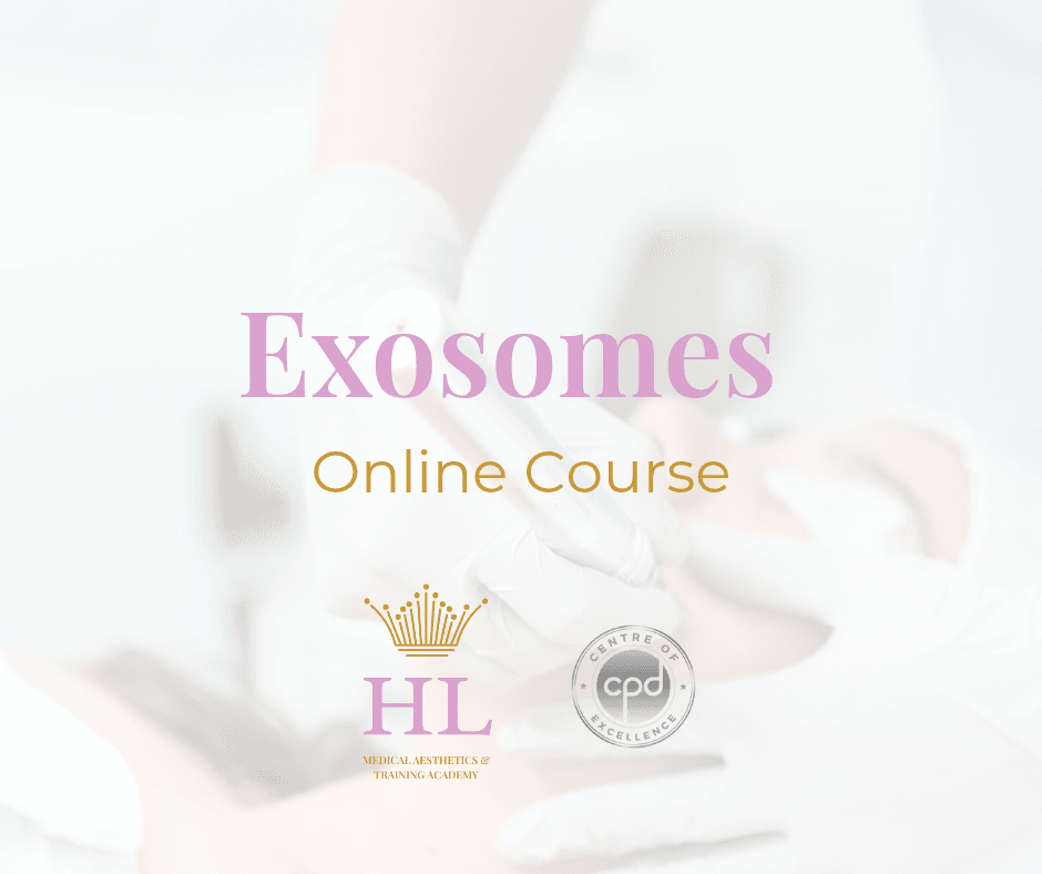 HL Aesthetics Aesthetic Practitioner Exosome Course - HL Medical Aesthetics & Training